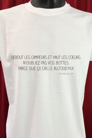 T-Shirt : UN JOUR SANS FIN (GROUNDHOG DAY) – DEBOUT LES CAMPEURS