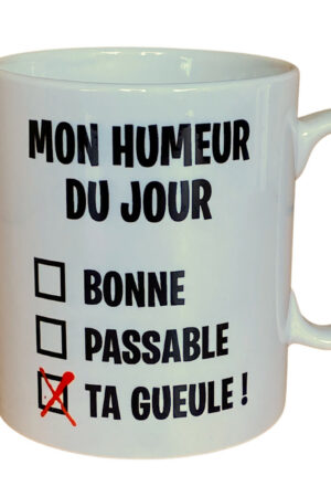 Tasse – MON HUMEUR DU JOUR