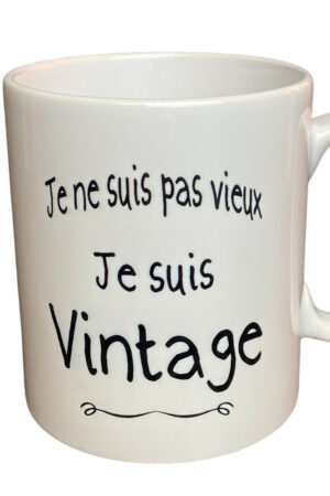 Tasse – PAS VIEUX MAIS VINTAGE