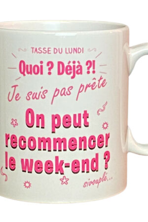 Tasse – RECOMMENCER LE WEEK-END FEMME