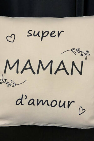 Coussin – SUPER MAMAN D’AMOUR