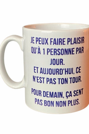 Tasse – FAIRE PLAISIR À 1 PERSONNE PAR JOUR