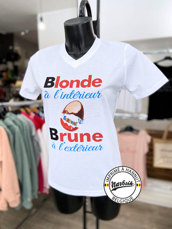T-Shirt : BLONDE À L'INTÉRIEUR BRUNE À L'EXTÉRIEUR