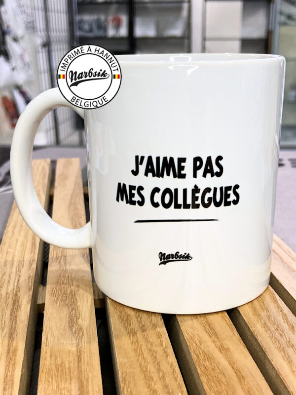 Tasse - J'AIME PAS MES COLLEGUES