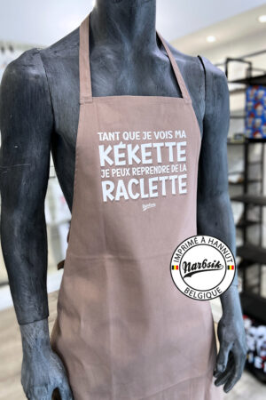 Tablier – Tant que je vois ma kékette je peux reprendre de la raclette