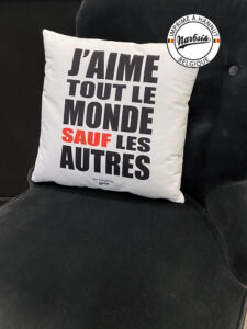 Coussin - J'aime tout le monde sauf les autres