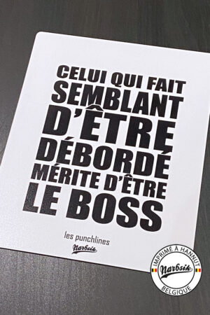 Plaque décorative – PUNCHLINE – Semblant d’être débordé