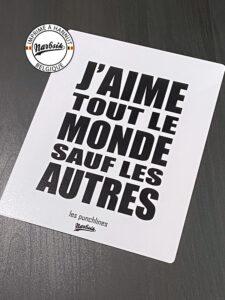 Plaque décorative - PUNCHLINE - J'aime tout le monde sauf les autres