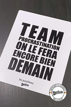 Plaque décorative – PUNCHLINE – Team procrastination